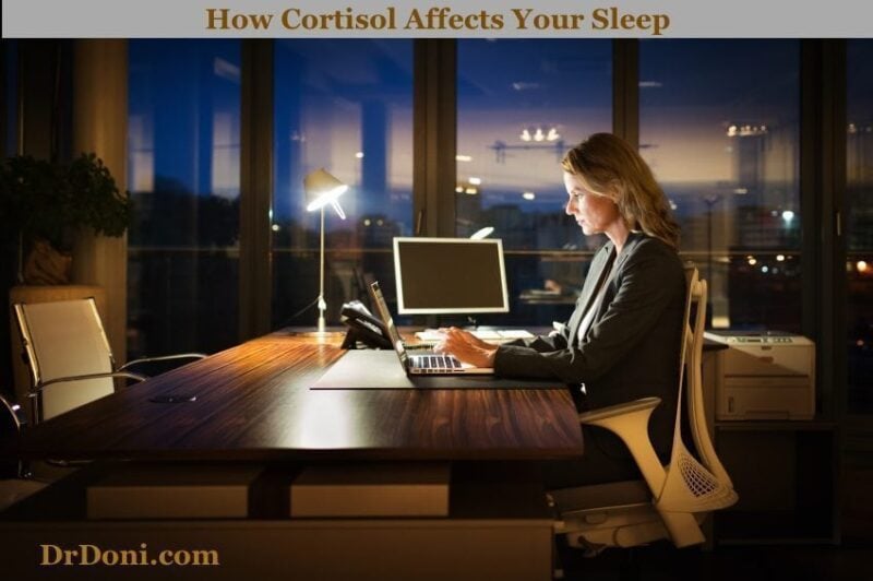 How Cortisol Affects Your Sleep - Doctor Doni