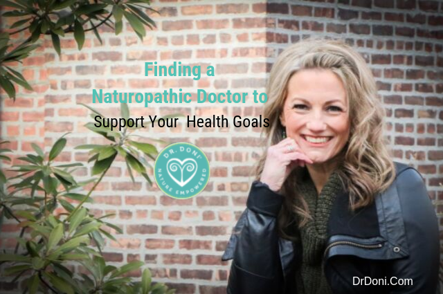 Finding a Naturopathic Doctor For Your Needs