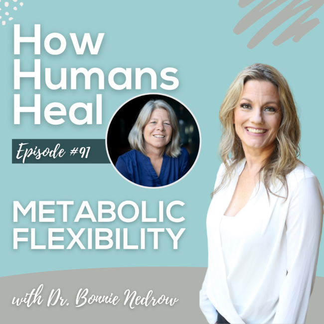 Dr. Bonnie Nedrow talks about metabolic flexibility and how to improve our ability to keto-adapt and help our bodies burn fat.