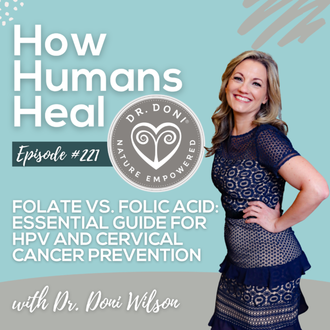 Folate is a B vitamin that is key to the body's methylation cycle. A folate deficiency can increase risk of cervical cancer, so it's important to get optimal folate intake.