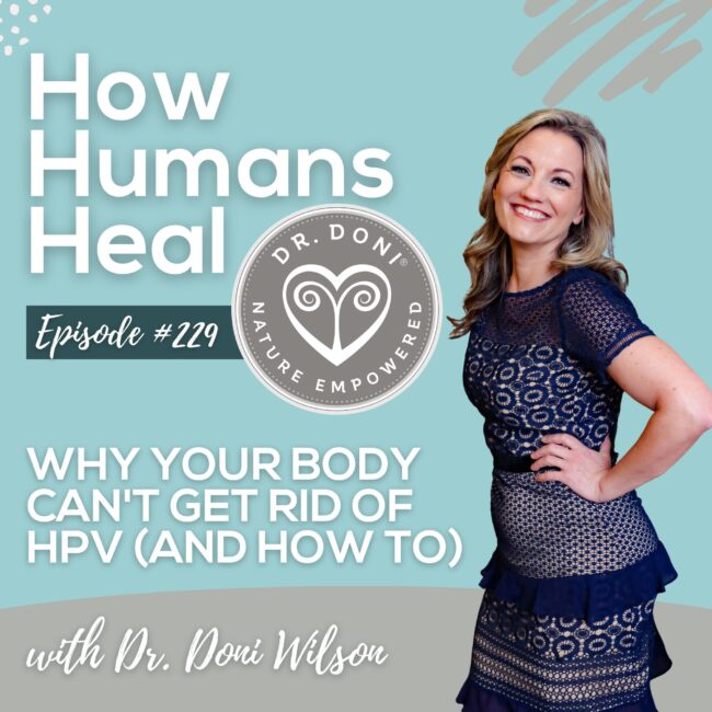 Persistent HPV can cause abnormal cell development over and over again and may lead to cervical cancer. Here's how to use the body's own immune system to get rid of HPV and keep it from coming back.