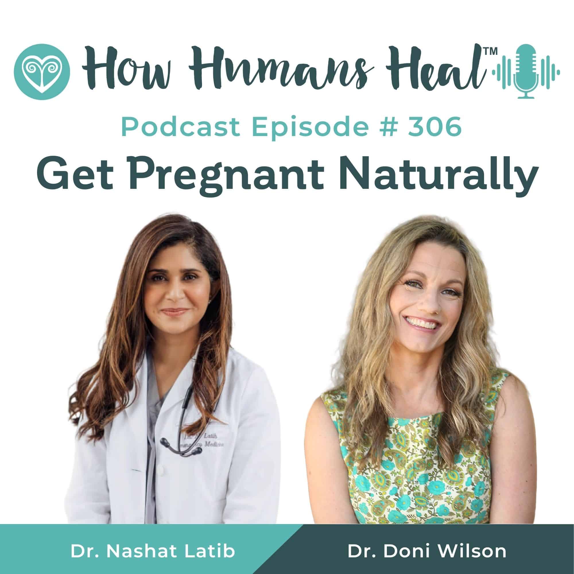 Podcast cover featuring Dr. Nashat Latib and Dr. Doni Wilson on natural pregnancy tips.