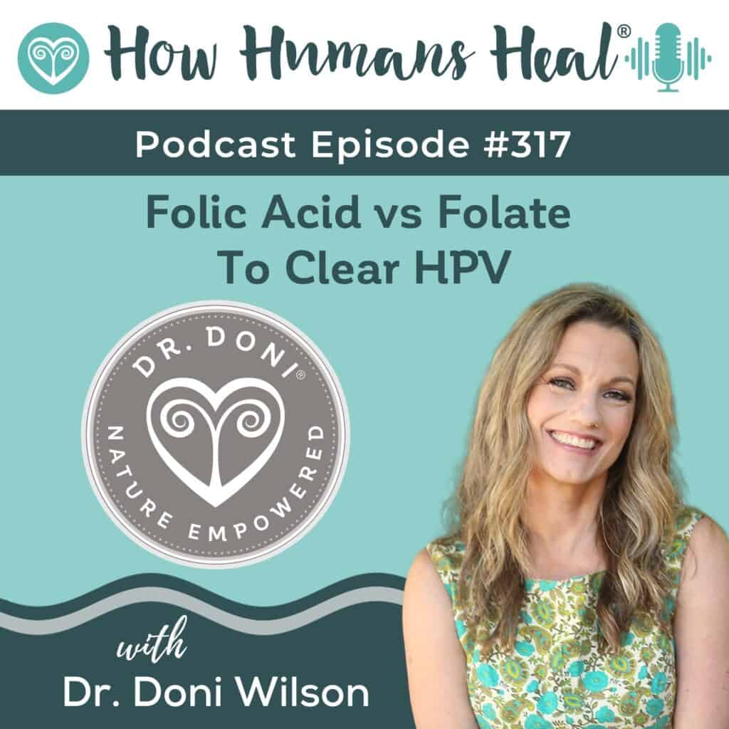 Methylfolate, the active form of vitamin B9, supports DNA methylation, detoxification, and neurotransmitter production. Dr. Doni explains why methylfolate (not folic acid) is essential for preventing HPV-related abnormal cells.