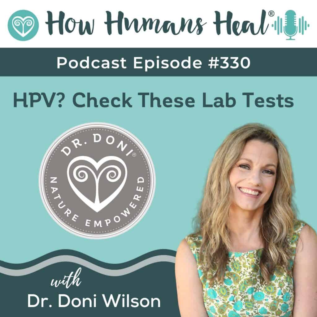 Normal labs don't mean you're healthy. Dr. Doni breaks down the key lab tests every woman with HPV should ask for, covering blood sugar, thyroid, inflammation, and key nutrients.